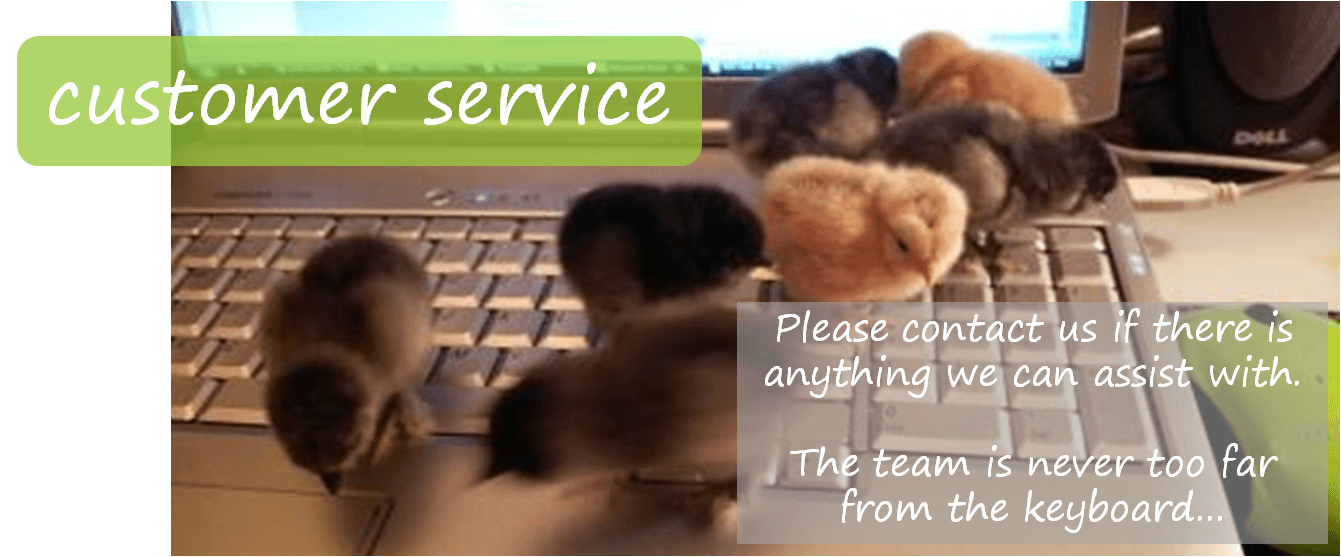 Please contact us anytime via email or facebook - the team is always near a keyboard!